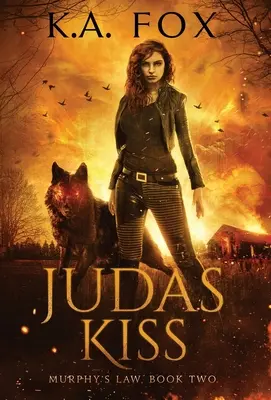 Júdás csókja: Murphy törvénye második könyve - Judas Kiss: Murphy's Law Book Two