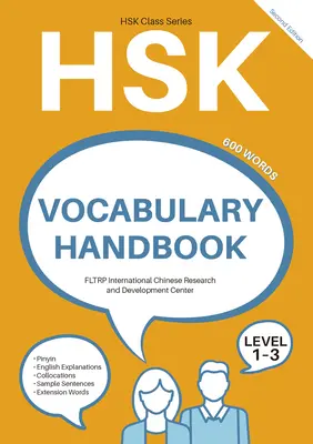 Hsk Vocabulary Handbook: 1-3. szint (Második kiadás) - Hsk Vocabulary Handbook: Level 1-3 (Second Edition)