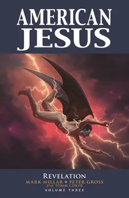 Amerikai Jézus, 3. kötet: Jelenések - American Jesus Volume 3: Revelation