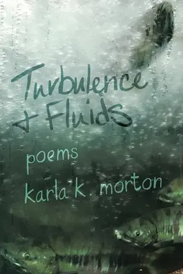 Turbulencia és folyadékok: versek - Turbulence & Fluids: poems