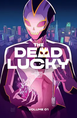 The Dead Lucky, Volume 1: A Massive-Verse Book (A halott szerencsés, 1. kötet) - The Dead Lucky, Volume 1: A Massive-Verse Book