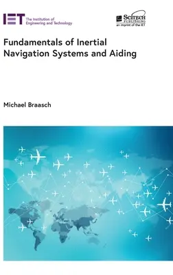 Az inerciális navigációs rendszerek és segédeszközök alapjai - Fundamentals of Inertial Navigation Systems and Aiding