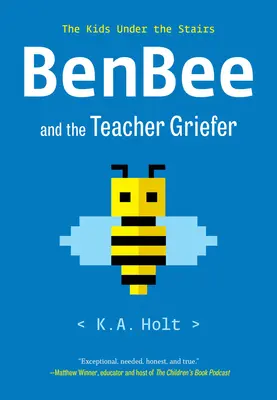 Benbee és a tanító néni Griefer: A gyerekek a lépcső alatt - Benbee and the Teacher Griefer: The Kids Under the Stairs