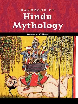 A hindu mitológia kézikönyve - Handbook of Hindu Mythology