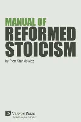 A református sztoicizmus kézikönyve - Manual of Reformed Stoicism