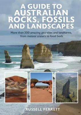 Útmutató az ausztrál sziklákhoz, kövületekhez és tájakhoz - A Guide to Australian Rocks, Fossils and Landscapes