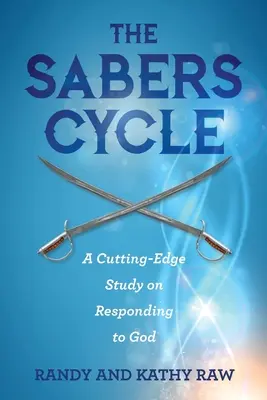 A SABERS-ciklus: Az Istennek való válaszadásról szóló élvonalbeli tanulmány - The SABERS Cycle: A Cutting-Edge Study on Responding to God