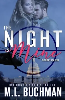 Noc je moje: vojenský romantický thriller - The Night Is Mine: a military romantic suspense