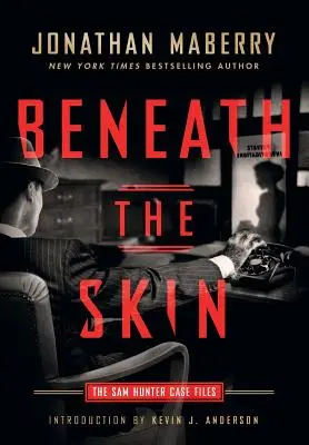 A bőr alatt: The Sam Hunter Case Files - Beneath the Skin: The Sam Hunter Case Files