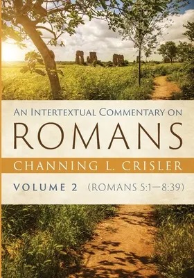 Intertextuális kommentár a római levélhez, 2. kötet - An Intertextual Commentary on Romans, Volume 2