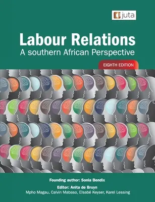 Munkaügyi kapcsolatok: A Southern African Perspective 8e - Labour Relations: A Southern African Perspective 8e