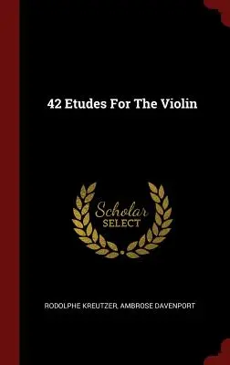 42 etűd a hegedűhöz - 42 Etudes For The Violin