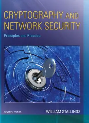 Kriptográfia és hálózati biztonság: Kriptográfia: Alapelvek és gyakorlat - Cryptography and Network Security: Principles and Practice