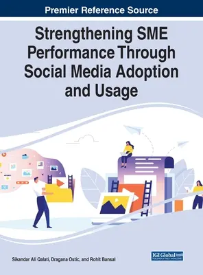 A kkv-k teljesítményének erősítése a közösségi média bevezetése és használata révén - Strengthening SME Performance Through Social Media Adoption and Usage