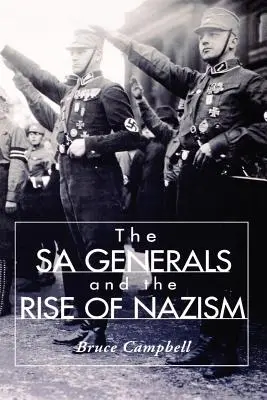 A Sa tábornokok és a nácizmus felemelkedése - The Sa Generals and the Rise of Nazism