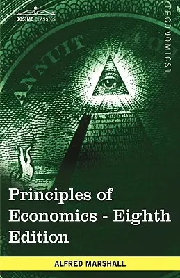 Principles of Economics: Rövidítetlen nyolcadik kiadás - Principles of Economics: Unabridged Eighth Edition