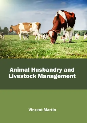 Állattenyésztés és állattartás - Animal Husbandry and Livestock Management