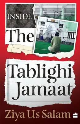 A Tablighi Jamaat belseje - Inside the Tablighi Jamaat