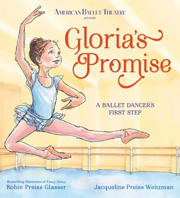Gloria ígérete (American Ballet Theatre): A Ballet Dancer's First Step - Gloria's Promise (American Ballet Theatre): A Ballet Dancer's First Step