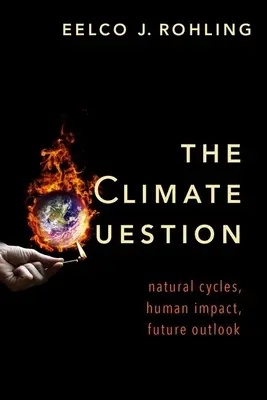 A klímakérdés: Természetes ciklusok, emberi hatás, jövőbeli kilátások - The Climate Question: Natural Cycles, Human Impact, Future Outlook