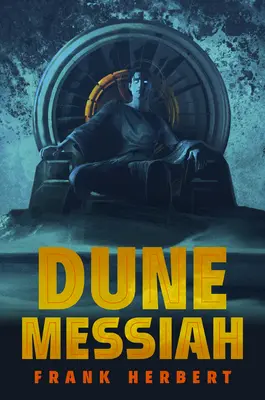 Dűne Messiás: Deluxe Edition - Dune Messiah: Deluxe Edition