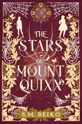 A Quixx-hegy csillagai: A Brindlewatch-kvintett, első könyv - The Stars of Mount Quixx: The Brindlewatch Quintet, Book One