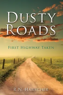 Poros utak: First Highway Taken - Dusty Roads: First Highway Taken