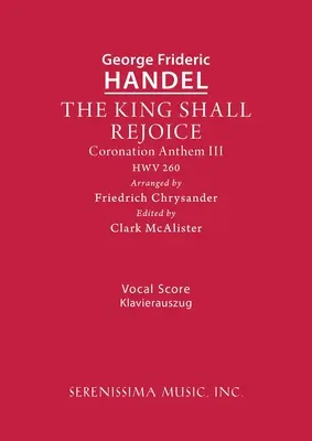 A király örüljön, HWV 260: Vocal score - The King Shall Rejoice, HWV 260: Vocal score