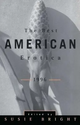 A legjobb amerikai erotika 1996 - The Best American Erotica 1996