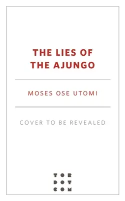 Az Ajungo hazugságai - The Lies of the Ajungo