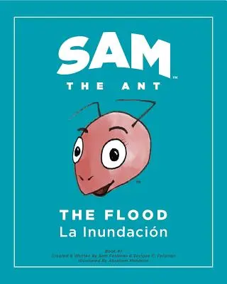 Sam a hangya - Az árvíz: Az árvíz - La Inundacin - Sam the Ant - The Flood: The Flood - La Inundacin