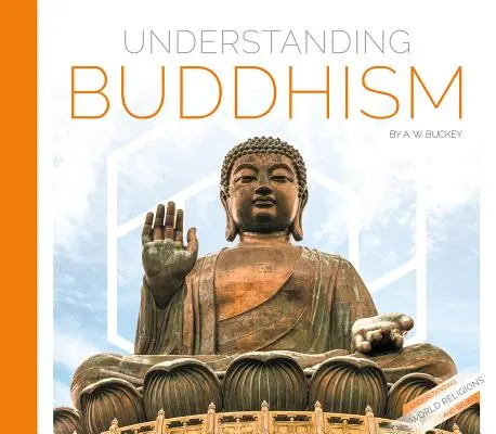 A buddhizmus megértése - Understanding Buddhism