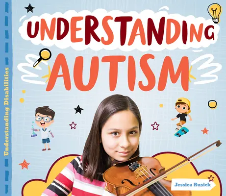 Az autizmus megértése - Understanding Autism