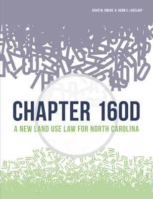 160d: Új földhasználati törvény Észak-Karolina számára - Chapter 160d: A New Land Use Law for North Carolina