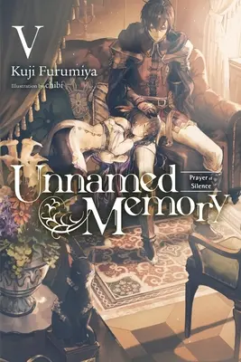Unnamed Memory, Vol. 5 (Light Novel): A csend imája - Unnamed Memory, Vol. 5 (Light Novel): Prayer of Silence