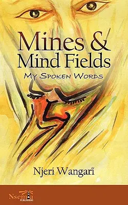 Bányák és elmemezők: My Spoken Words - Mines & Mind Fields: My Spoken Words