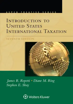 Aspen Treatise for Introduction to United States International Taxation (Bevezetés az Egyesült Államok nemzetközi adózásába) - Aspen Treatise for Introduction to United States International Taxation