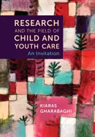 A kutatás és a gyermek- és ifjúsággondozás területe - meghívás - Research and the Field of Child and Youth Care - An Invitation