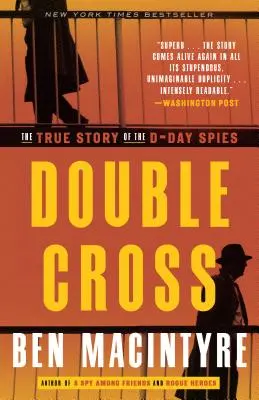 Kettős kereszt: A D-napi kémek igaz története - Double Cross: The True Story of the D-Day Spies