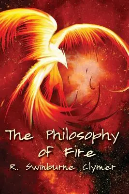 A tűz filozófiája - The Philosophy of Fire