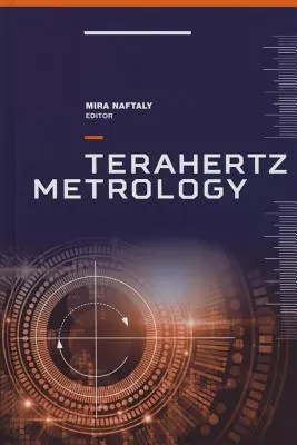 Terahertzes metrológia - Terahertz Metrology