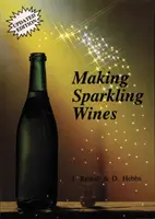 Pezsgőkészítés - Making Sparkling Wines