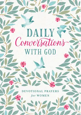 Napi beszélgetések Istennel: Devotional Prayers for Women (Áhítatos imák nőknek) - Daily Conversations with God: Devotional Prayers for Women