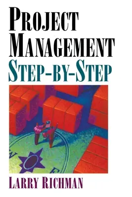 Projektmenedzsment lépésről lépésre - Project Management Step-By-Step