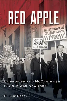 Red Apple: Kommunizmus és mccarthyizmus a hidegháborús New Yorkban - Red Apple: Communism and McCarthyism in Cold War New York