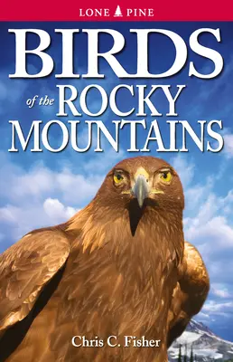 Madarak a Sziklás-hegységben - Birds of the Rocky Mountains