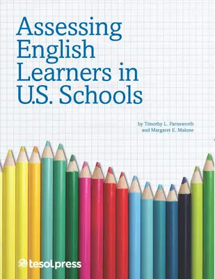 Az angolul tanulók értékelése az amerikai iskolákban - Assessing English Learners in U.S. Schools