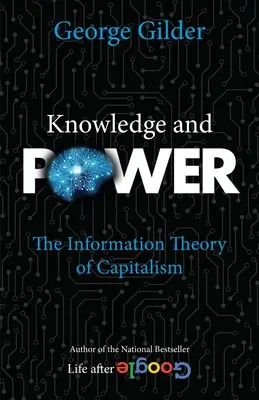 Tudás és hatalom: A kapitalizmus információs elmélete - Knowledge and Power: The Information Theory of Capitalism