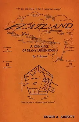 Flatland: A Romance of Many Dimensions