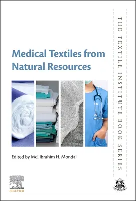 Természetes erőforrásokból készült orvosi textíliák - Medical Textiles from Natural Resources